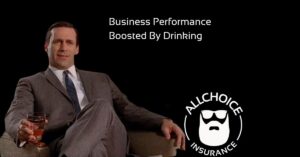 ALLCHOICE Insurance Blog Business Performance Boosted By Drinking